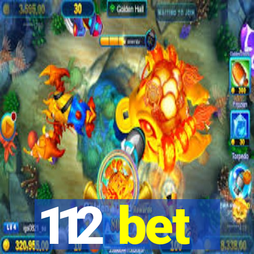 112 bet